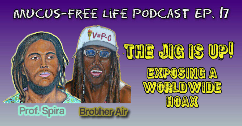 [LIVE] Prof. Spira & Brother Air: The Jig Is Up! Exposing a Worldwide Pandemic Hoax