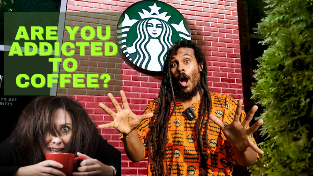 Are You Addicted to Coffee? WATCH THIS…