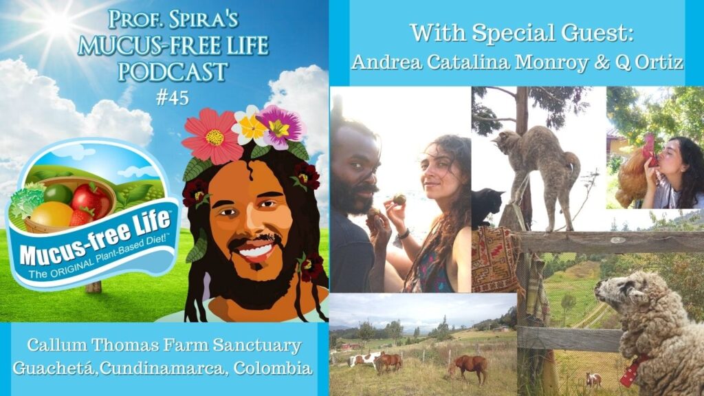 Ep. 45 – Andrea Catalina Monroy and Q Ortiz – Animal Rescue @ Callum Thomas Farm Sanctuary