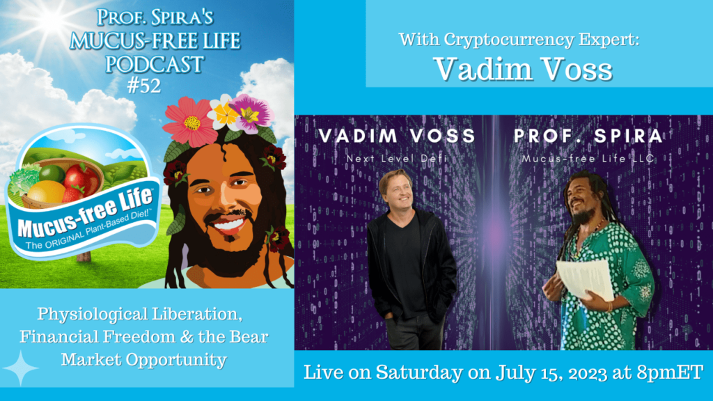 Ep. 52 – PHYSIOLOGICAL LIBERATION, FINANCIAL FREEDOM, & THE BEAR MARKET CRYPTO OPPORTUNITY